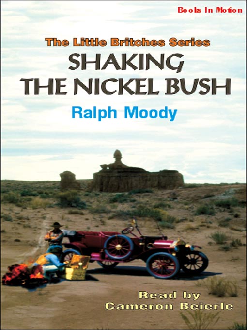 Title details for Shaking the Nickel Bush by Ralph Moody - Wait list